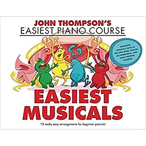 John Thompson's Easiest Musicals. Klavier Solo.: John Thompson's Easiest Piano Course