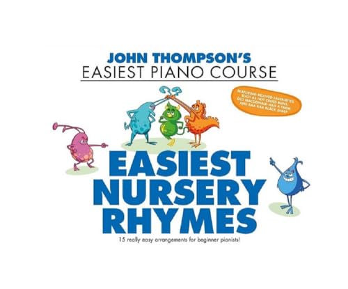 John Thompson'S Easiest Piano Course First Nursery Rhymes Pf