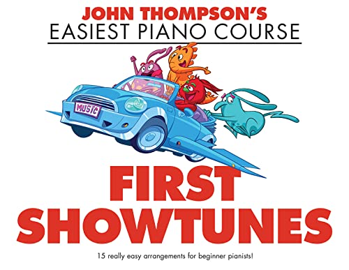 John Thompson's Easiest Piano Course: First Showtunes: Songbook für Klavier