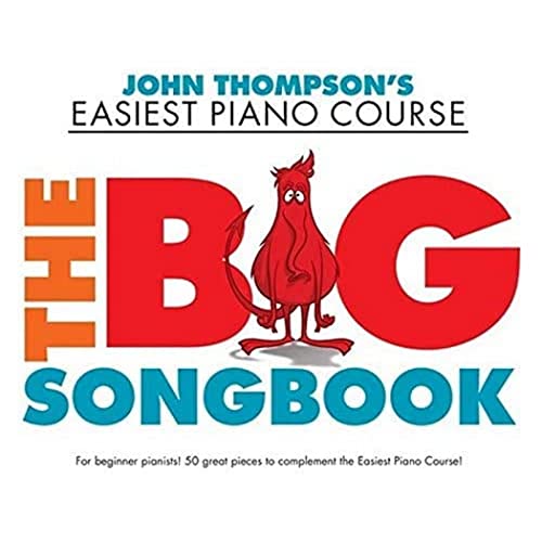 John Thompson's Easiest Piano Course: The Big Songbook: Songbook für Klavier