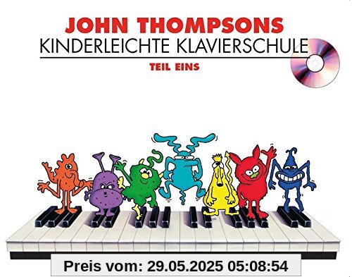 John Thompsons Kinderleichte Klavierschule - Teil 1