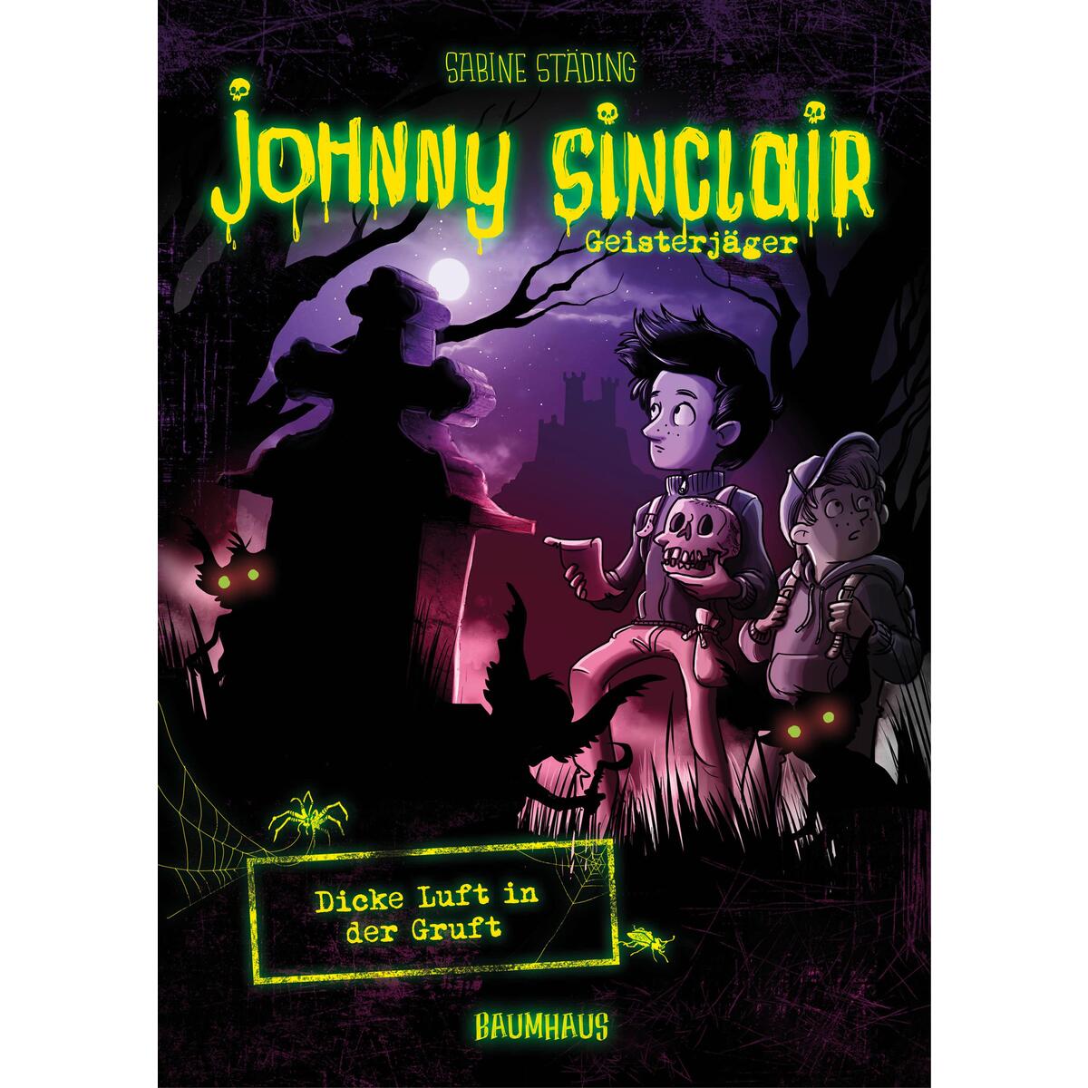 Johnny Sinclair 02 - Dicke Luft in der Gruft von Baumhaus Verlag GmbH