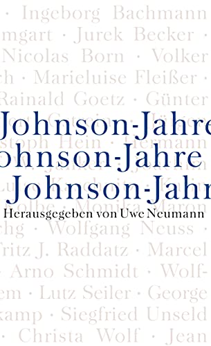 Johnson-Jahre: Zeugnisse aus sechs Jahrzehnten von Suhrkamp Verlag