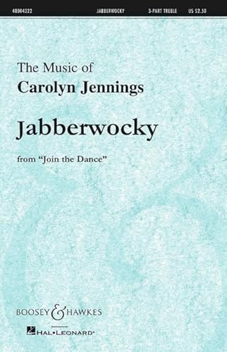 Join the Dance: Nr. 3 Jabberwocky. Kinderchor (SSA) und Klavier. Chorpartitur. von Boosey & Hawkes