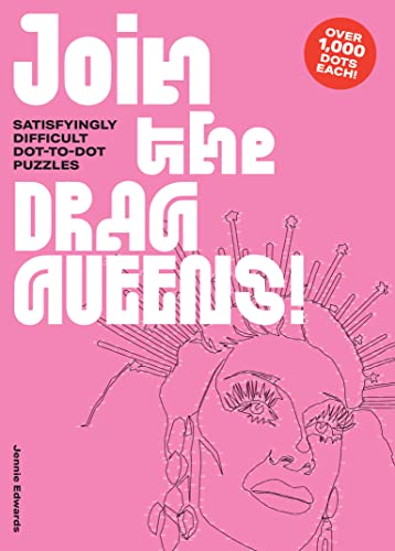 Join the Drag Queens!: Satisfyingly Difficult Dot-to-dot Puzzles von Thames & Hudson