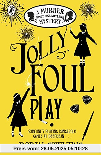 Jolly Foul Play: A Murder Most Unladylike Mystery Jolly Foul Play: A Murder Most Unladylike Mystery