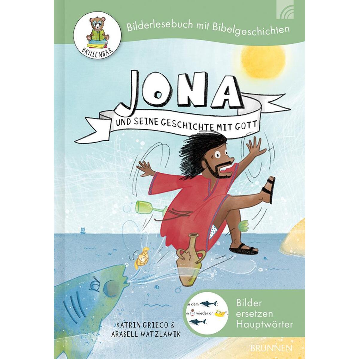 Jona und seine Geschichte mit Gott Jona und seine Geschichte mit Gott von Brunnen-Verlag GmbH