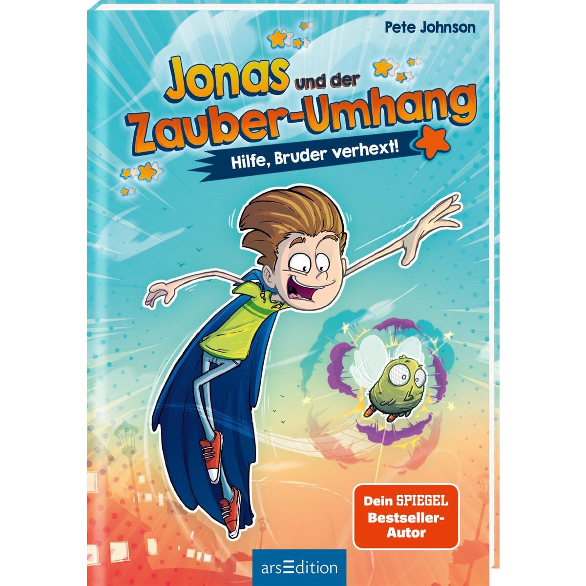 Jonas und der Zauber-Umhang - Hilfe, Bruder verhext! (Jonas und der Zauber-Umhan... Jonas und der Zauber-Umhang - Hilfe, Bruder verhext! (Jonas und der Zauber-Umhan... von Ars Edition GmbH