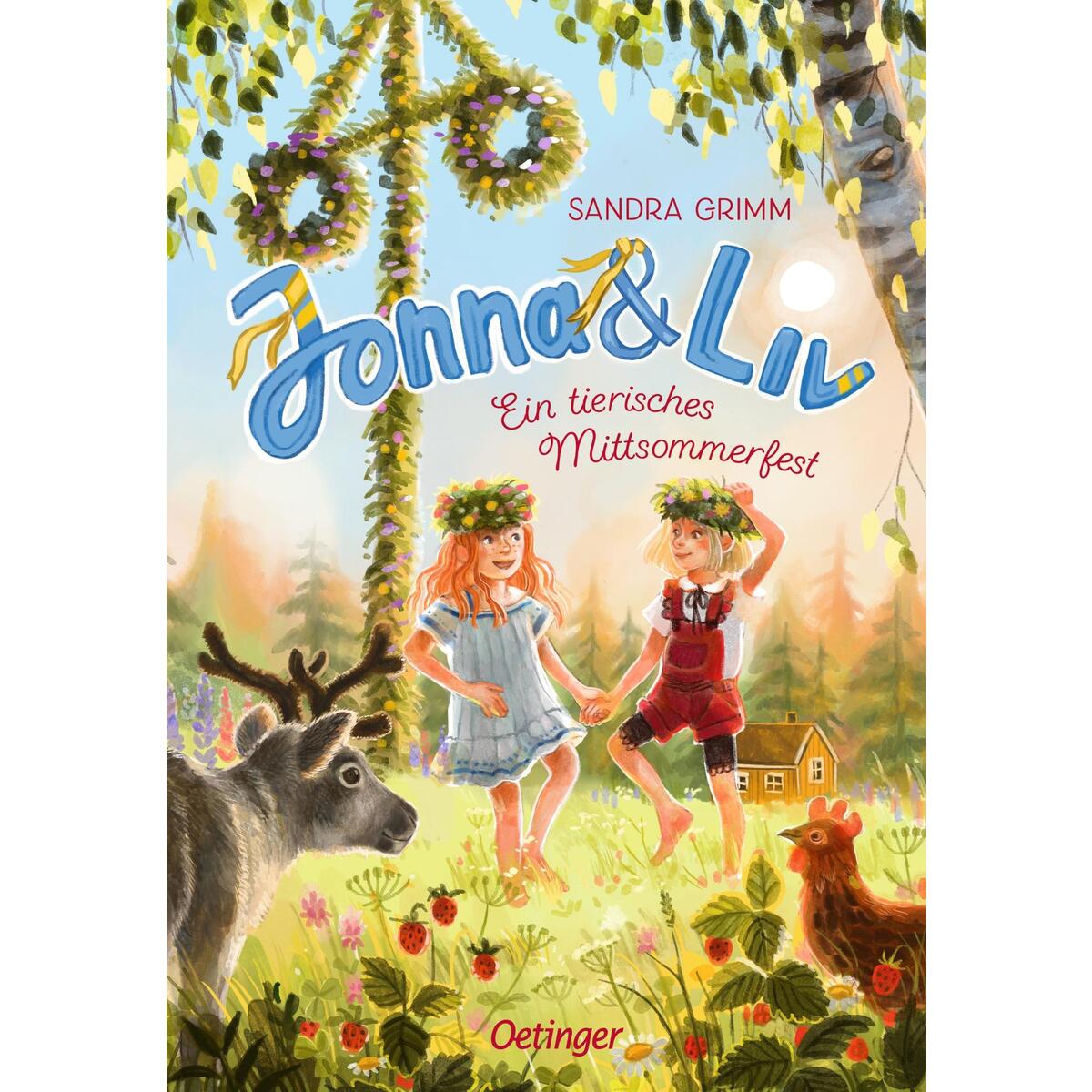 Jonna & Liv. Ein tierisches Mittsommerfest von Oetinger