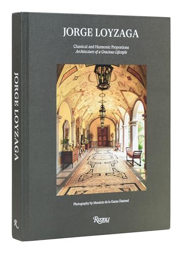 Jorge Loyzaga: Classical and Harmonic Proportions von Rizzoli