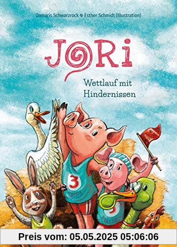 Jori - Wettlauf mit Hindernissen (Bilderbücher für 3- bis 6-Jährige)