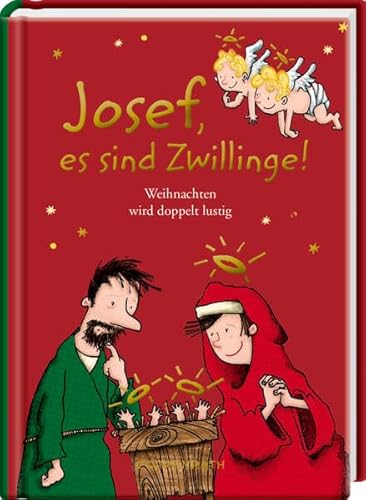 Josef, es sind Zwillinge!: Weihnachten wird doppelt lustig (Heitere Geschichten) von Coppenrath F