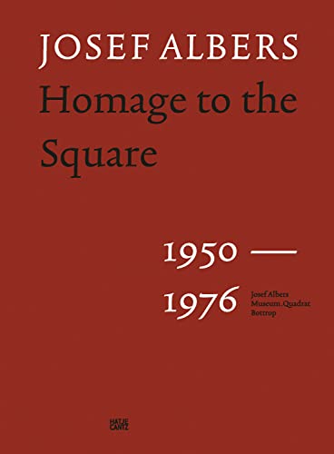 Josef Albers: Homage to the Square 1950 – 1976 (Zeitgenössische Kunst)