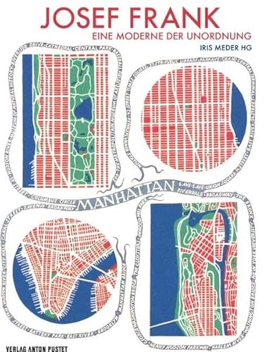 Josef Frank 1885 - 1967: Eine Moderne der Unordnung