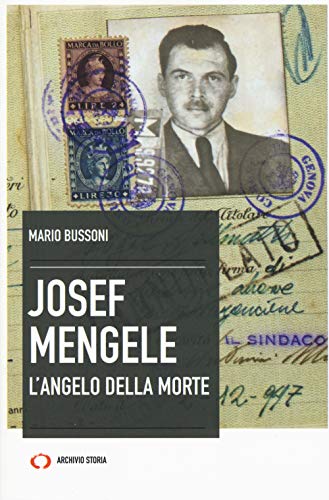 Josef Mengele. L'angelo della morte (Taccuini)