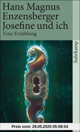 Josefine und ich: Eine Erzählung (suhrkamp taschenbuch)