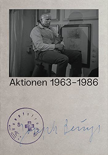Joseph Beuys Aktionen 1963–1986 / Joseph Beuys Actions 1963–1986: ZKM | Zentrum für Kunst und Medien Karlsruhe von König, Walther