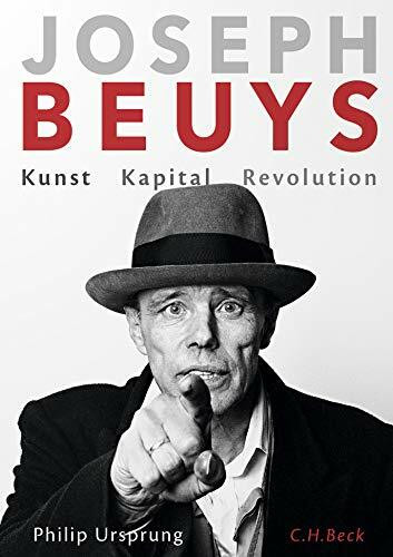 Joseph Beuys: Kunst Kapital Revolution Joseph Beuys: Kunst Kapital Revolution