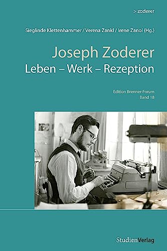 Joseph Zoderer: Leben – Werk – Rezeption (Edition Brenner-Forum) von StudienVerlag