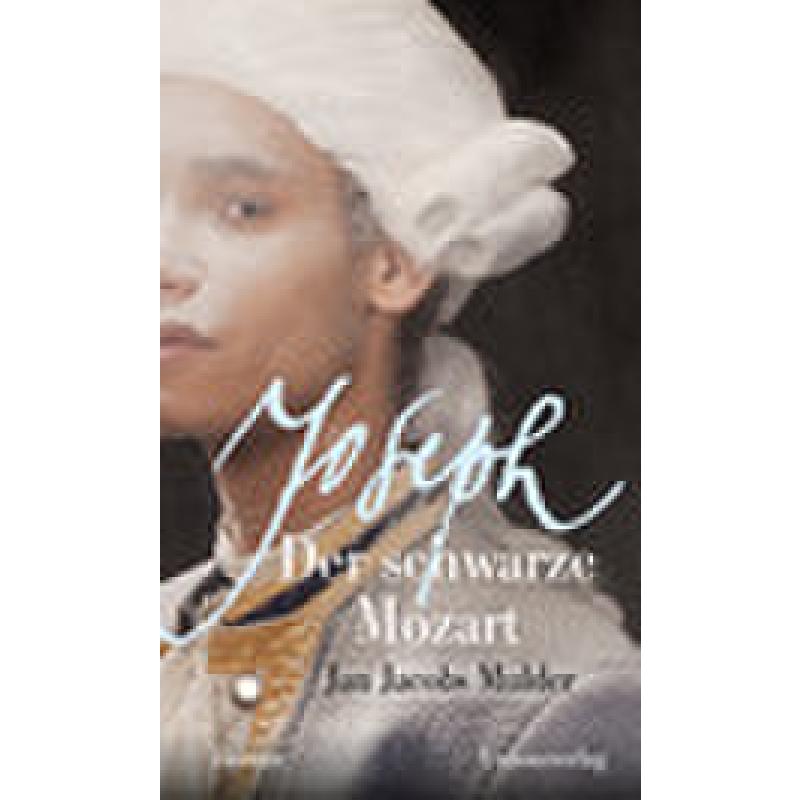 Joseph der schwarze Mozart