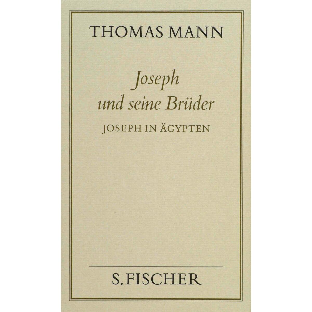 Joseph und seine Brüder III. Joseph in Ägypten ( Frankfurter Ausgabe) von FISCHER, S.