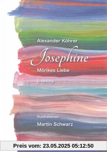 Josephine – Mörikes Liebe: Das Geheimis einer zarten Liebe