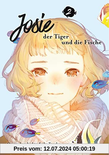 Josie, der Tiger und die Fische 2: Die Manga-Adaption des Animehits – eine Geschichte über Freundschaft und das Meer (2)