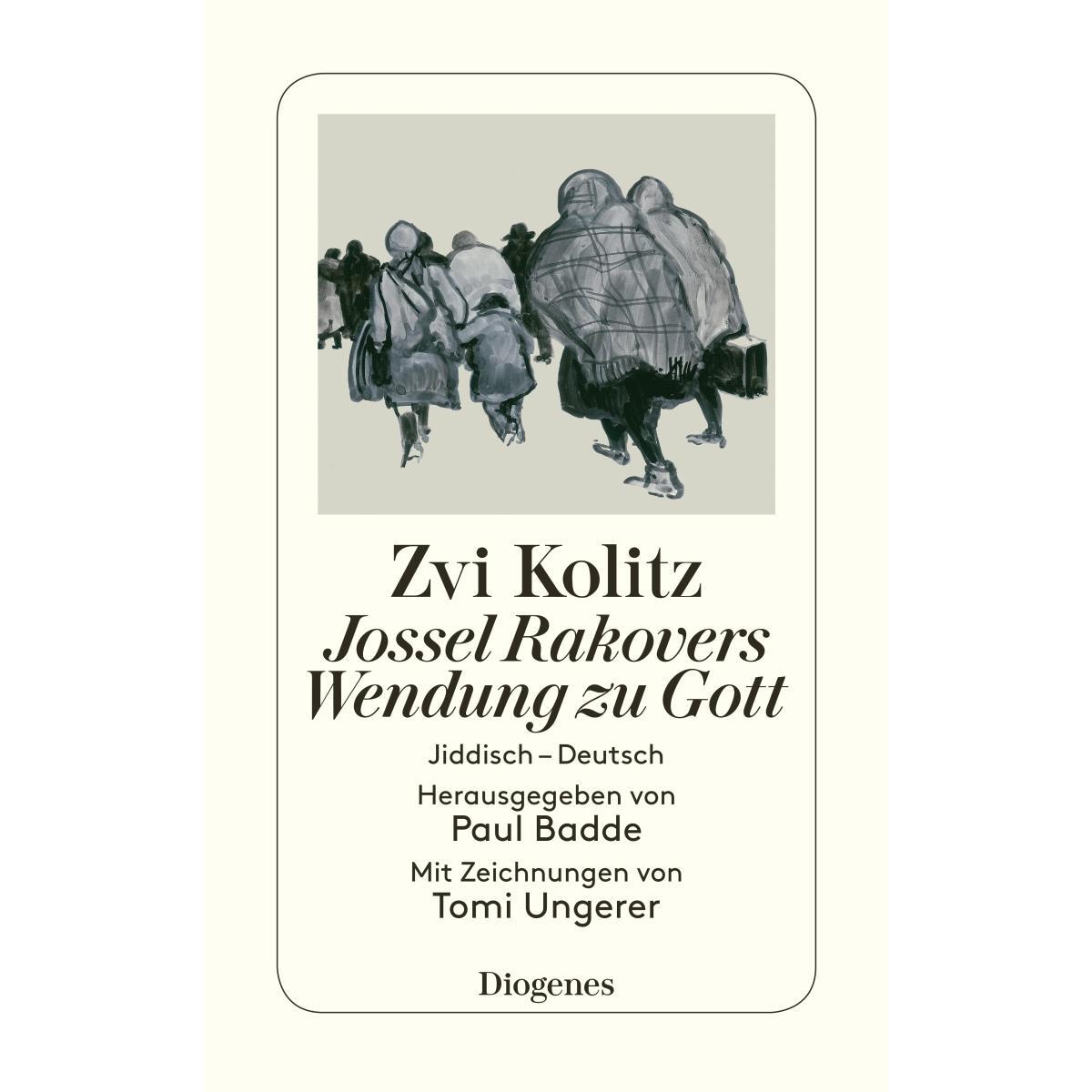 Jossel Rakovers Wendung zu Gott Jossel Rakovers Wendung zu Gott von Diogenes Verlag AG