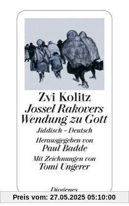Jossel Rakovers Wendung zu Gott: Jiddisch - Deutsch Jossel Rakovers Wendung zu Gott: Jiddisch - Deutsch