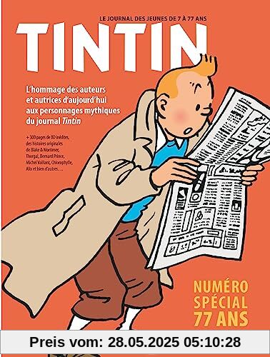 Journal Tintin - spécial 77 ans: Numéro spécial 77 ans. L'hommage des auteurs et autrices d'aujourd'hui aux personnages mythiques du journal Tintin