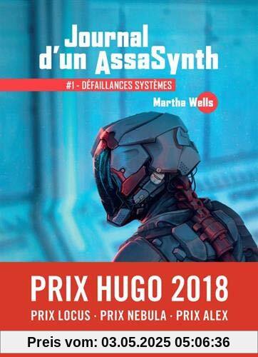 Journal d'un AssaSynth, Tome 1 : Défaillances systèmes