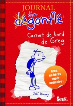 Journal d'un Dégonflé - Carnet de bord de Greg HeffleyGregs Tagebuch - Von Idioten umzingelt!, französische Ausgabe Bd.1 von Editions du Seuil