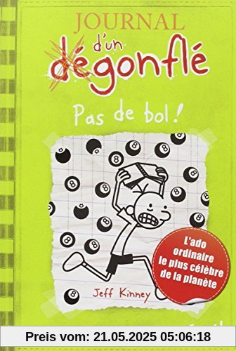 Journal d'un dégonflé, Tome 8. Pas de bol: Roman