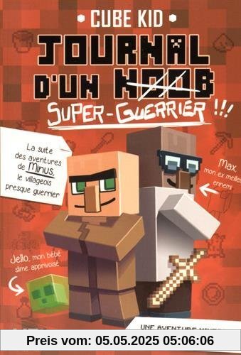 Journal d'un noob, Tome 2 : Journal d'un noob (super-guerrier)