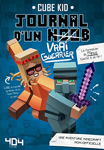 Journal d'un noob (Vrai Guerrier) - Tome 4 Minecraft (4)
