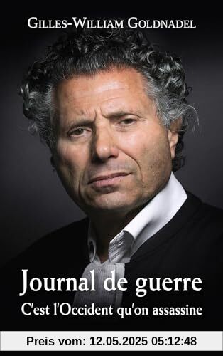 Journal de guerre: C'est l'Occident qu'on assassine