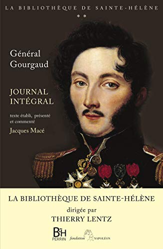 Journal intégral - La bibliothèque de Sainte-Hélène: Version intégrale