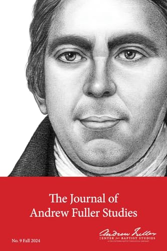 Journal of Andrew Fuller Studies 9 (Fall 2024) von H&E Academic