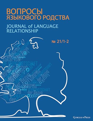 Journal of Language Relationship 21/1-2 von Gorgias Press LLC