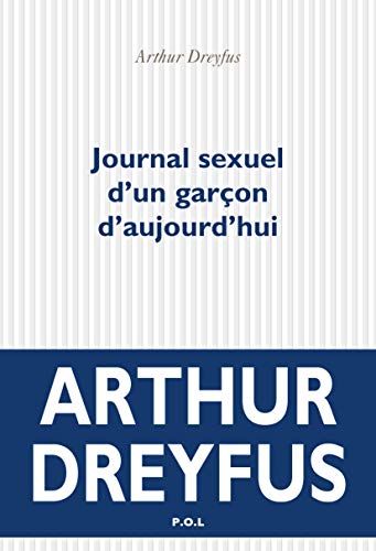 Journal sexuel d'un garçon d'aujourd'hui von POL