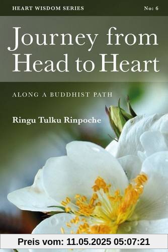 Journey from Head to Heart: Along a Buddhist Path (Heart Wisdom)
