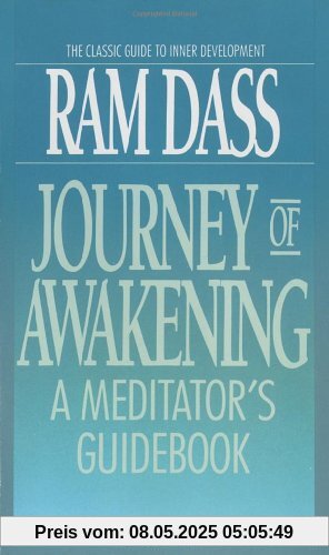 Journey of Awakening: A Meditator's Guidebook