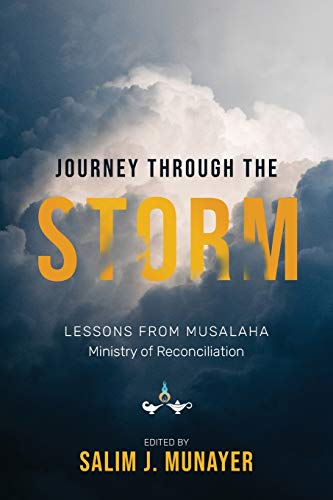 Journey through the Storm: Lessons from Musalaha - Ministry of Reconciliation von Langham Global Library