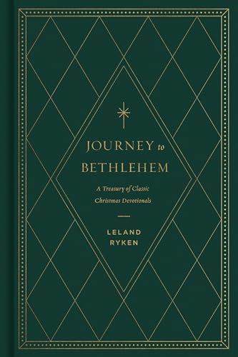 Journey to Bethlehem: A Treasury of Classic Christmas Devotionals