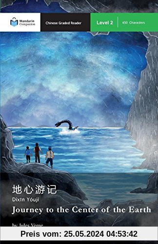 Journey to the Center of the Earth: Mandarin Companion Graded Readers Level 2