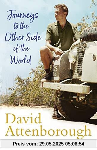 Journeys to the Other Side of the World: further adventures of a young naturalist