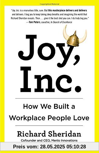 Joy, Inc.: How We Built a Workplace People Love