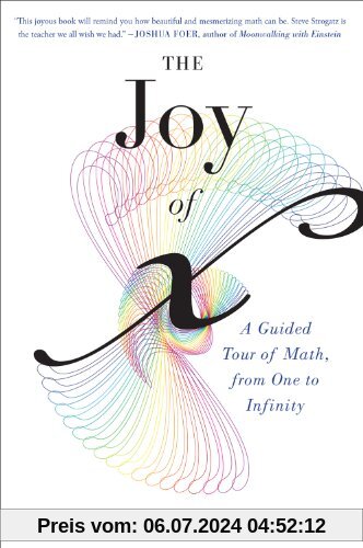Joy of x: A Guided Tour of Math, from One to Infinity