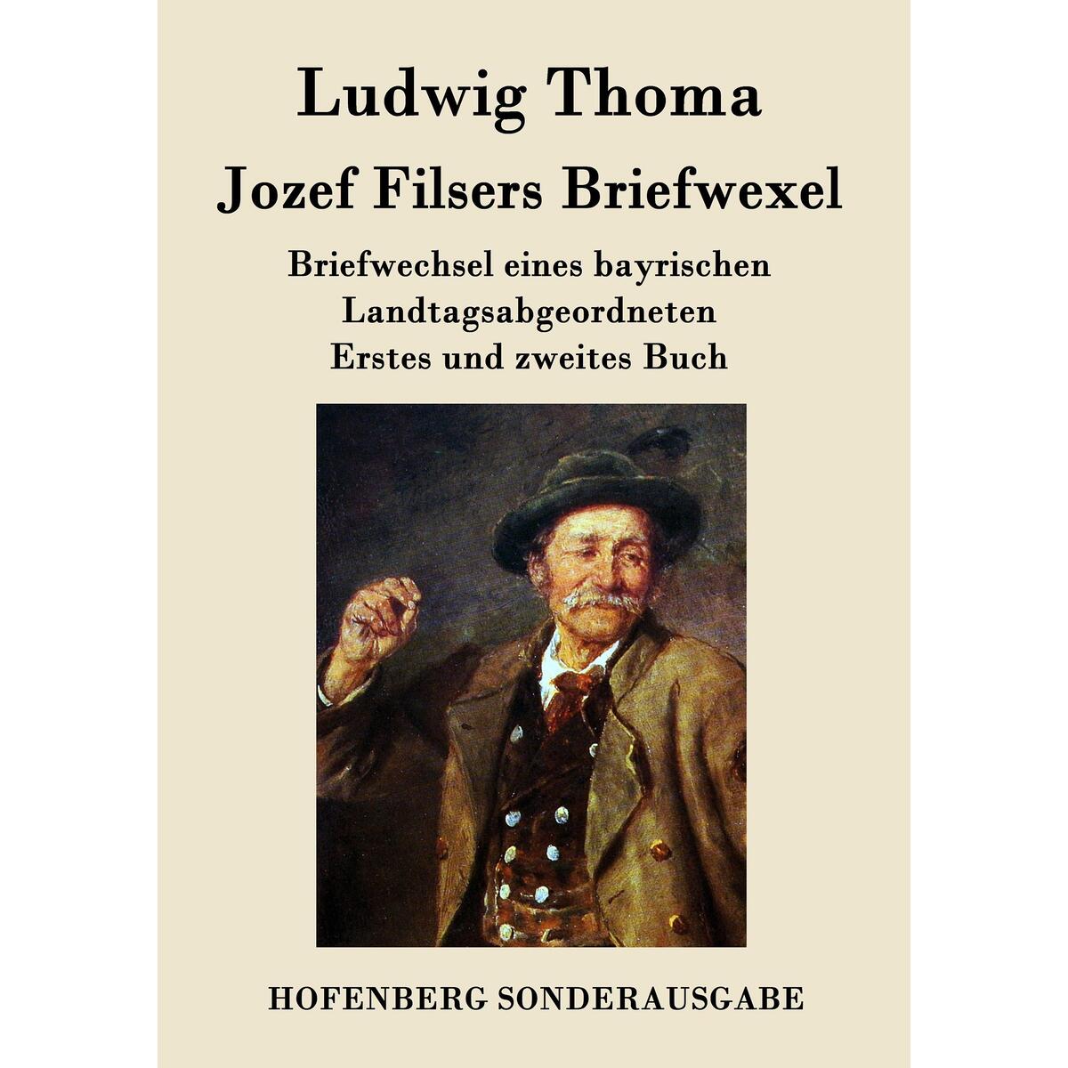 Jozef Filsers Briefwexel Jozef Filsers Briefwexel von Hofenberg