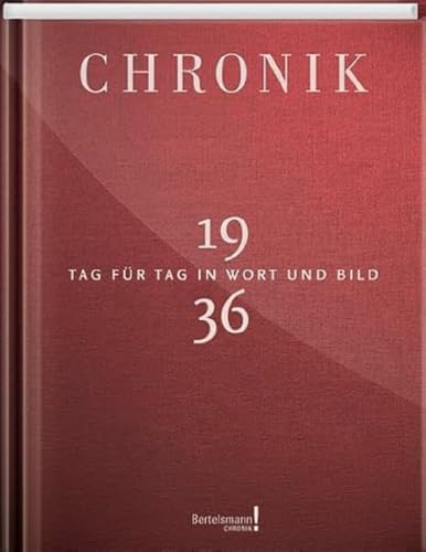 Jubiläumschronik 1936: Tag für Tag in Wort und Bild von Kosmos (Franckh-Kosmos)